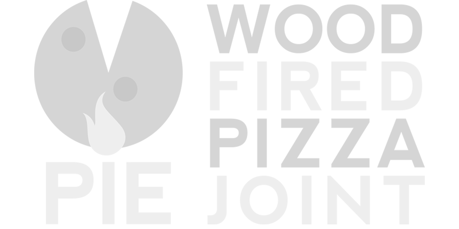 PIE – WOOD FIRED PIZZA